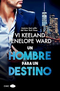 Un hombre para un destino - Vi Keeland - E-Book