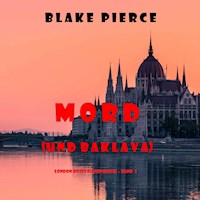 Mord (und Baklava) (London Roses Europareise – Band 1) - Blake Pierce - kostenlos Hörbuch