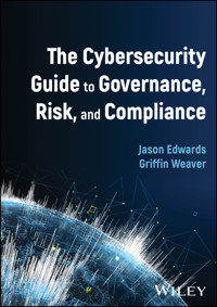 The Cybersecurity Guide to Governance, Risk, and Compliance - Jason Edwards - E-Book