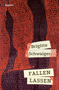 Fallen lassen - Brigitte Schwaiger - E-Book