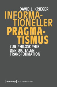 Informationeller Pragmatismus - David J. Krieger - kostenlos E-Book