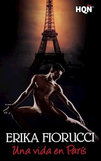 Una vida en París - Erika Fiorucci - E-Book