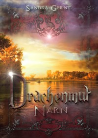 Drachenmut - Sandra Gernt - E-Book