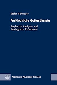 Freikirchliche Gottesdienste - Stefan Schweyer - E-Book