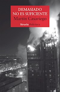 Demasiado no es suficiente - Martín Casariego Córdoba - E-Book