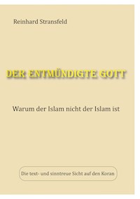 Der entmündigte Gott - Reinhard Stransfeld - E-Book