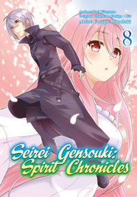Seirei Gensouki: Spirit Chronicles (Manga) Volume 8 - Yuri Kitayama - E-Book