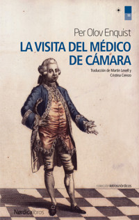 La visita del médico de cámara - Per Olov Enquist - E-Book