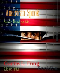 American Spook - Curtis L Fong - E-Book
