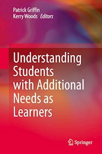 Understanding Students with Additional Needs as Learners -  - E-Book