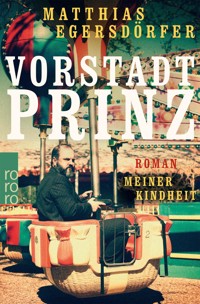 Vorstadtprinz - Matthias Egersdörfer - E-Book