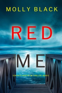 Red Me (Een Katie Winter FBI Thriller—Boek 1) - Molly Black - kostenlos E-Book