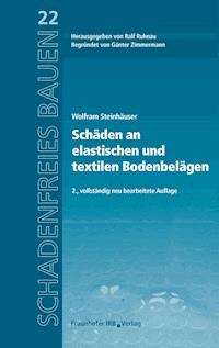 Schäden an elastischen und textilen Bodenbelägen. - Wolfram Steinhäuser - E-Book