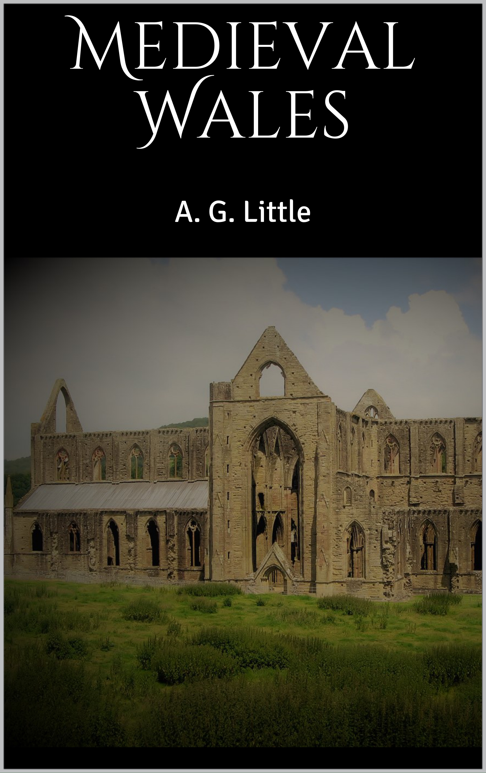 Medieval Wales - A. G. Little - E-Book