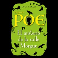 El joven Poe: El misterio de la calle Morgue - Cuca Canals - Hörbuch