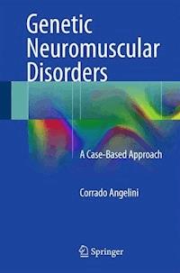 Genetic Neuromuscular Disorders - Corrado Angelini - E-Book