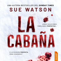 La cabaña - Sue Watson - Hörbuch