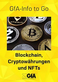 Blockchain, Cryptowährungen und NFTs - GfA-Ghost - E-Book