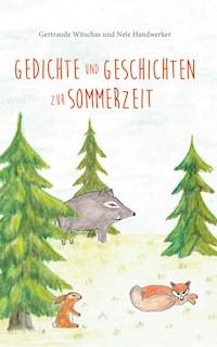 Gedichte und Geschichten zur Sommerzeit - Nele Handwerker - E-Book