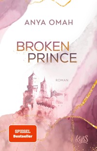 Broken Prince - Anya Omah - E-Book