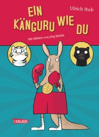 Ein Känguru wie du - Ulrich Hub - E-Book