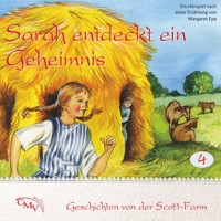 Sarah entdeckt ein Geheimnis - Margaret Epp - Hörbuch