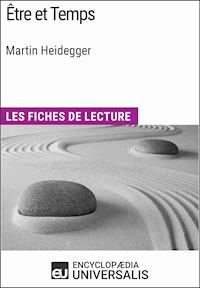 Être et Temps de Martin Heidegger - Encyclopaedia Universalis - E-Book