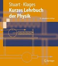 Kurzes Lehrbuch der Physik - Herbert A. Stuart - E-Book