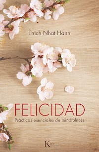 Felicidad - Thich Nhat Hanh - E-Book