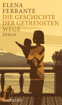 Die Geschichte der getrennten Wege - Elena Ferrante - E-Book