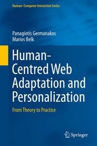 Human-Centred Web Adaptation and Personalization - Panagiotis Germanakos - E-Book