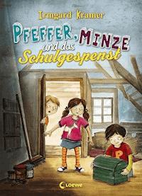 Pfeffer, Minze und das Schulgespenst - Irmgard Kramer - E-Book