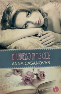 El universo en tus ojos - Anna Casanovas - E-Book