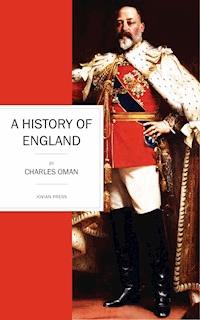 A History of England - Charles Oman - E-Book