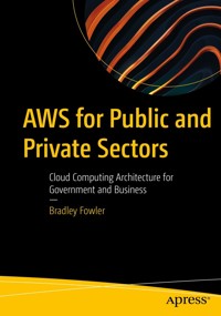 AWS for Public and Private Sectors - Bradley Fowler - E-Book