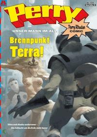 Perry - unser Mann im All 138: Brennpunkt Terra! - Kai Hirdt - E-Book