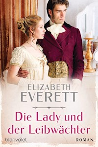 Die Lady und der Leibwächter - Elizabeth Everett - E-Book