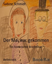 Der Mai war gekommen - Sabine Schmidt - kostenlos E-Book