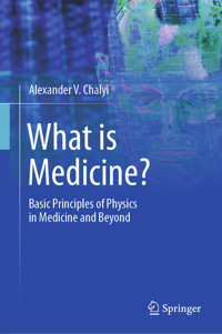 What is Medicine? - Alexander V. Chalyi - E-Book