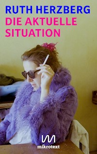 Die aktuelle Situation - Ruth Herzberg - E-Book
