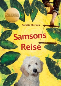Samsons Reise - Annette Mierswa - E-Book