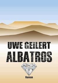 Albatros - Uwe Geilert - E-Book