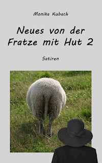 Neues von der Fratze mit Hut 2 - Monika Kubach - E-Book