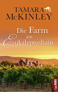 Die Farm am Eukalyptushain - Tamara McKinley - E-Book