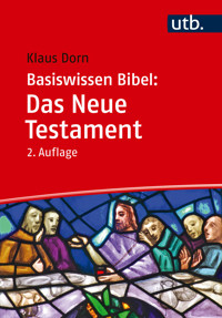 Basiswissen Bibel: Das Neue Testament - Klaus Dorn - E-Book