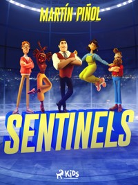 Sentinels - Martín Piñol - E-Book