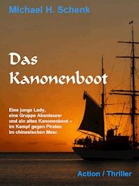 Das Kanonenboot - Michael Schenk - E-Book