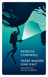 Trübe Wasser sind kalt - Patricia Cornwell - E-Book