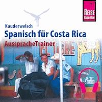 Reise Know-How Kauderwelsch AusspracheTrainer Spanisch für Costa Rica -  Regine Rauin - Hörbuch