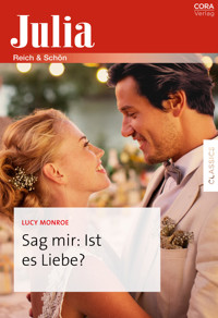Sag mir: Ist es Liebe? - Lucy Monroe - E-Book